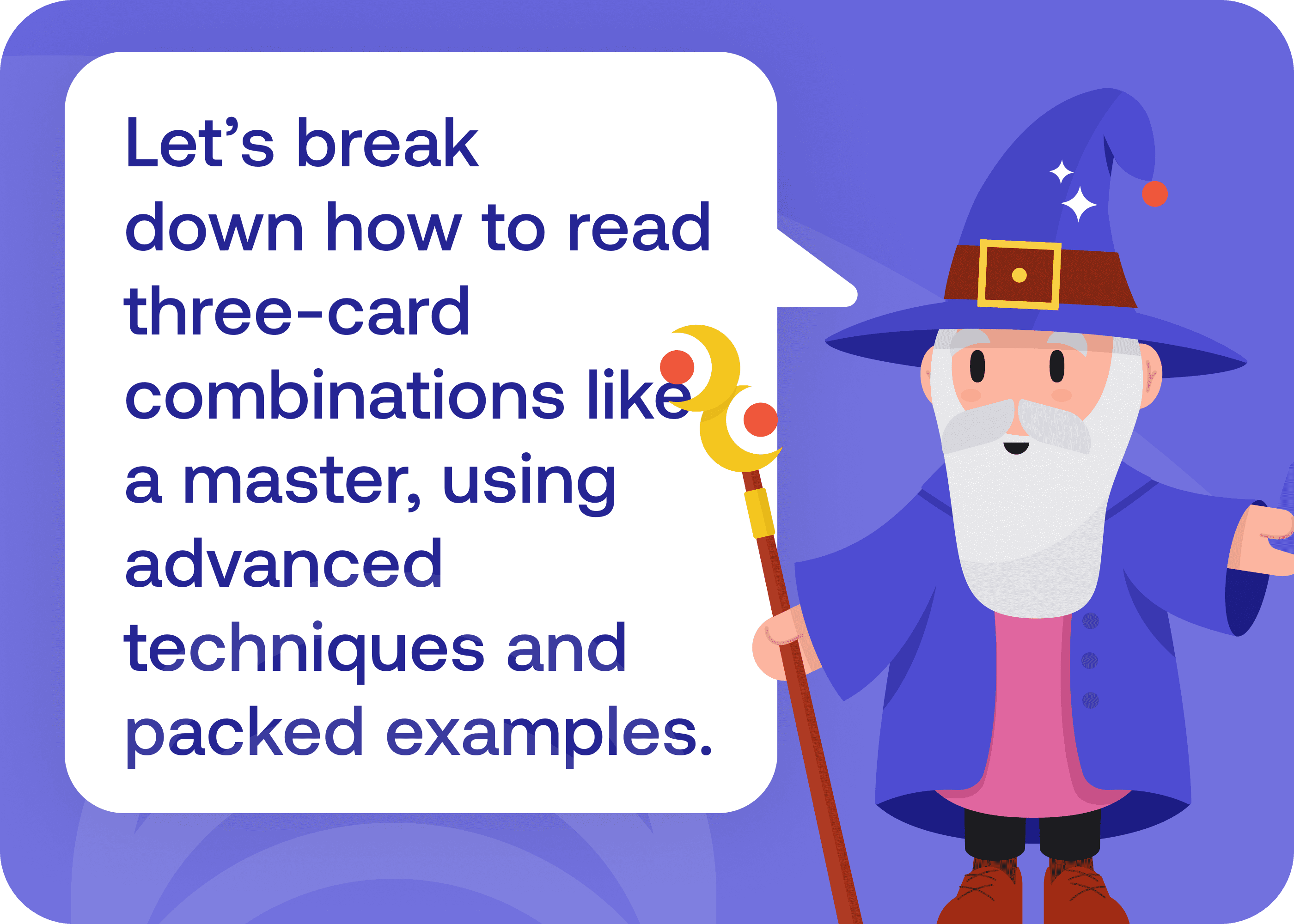Simple steps to Master Three-Card (3-Card) Tarot Combinations
